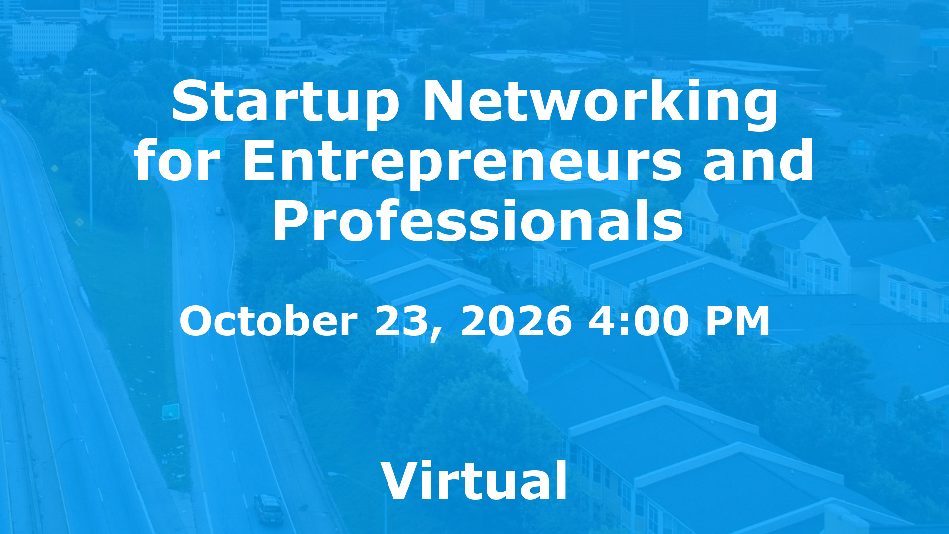 Startup Networking for Entrepreneurs and Professionals event image